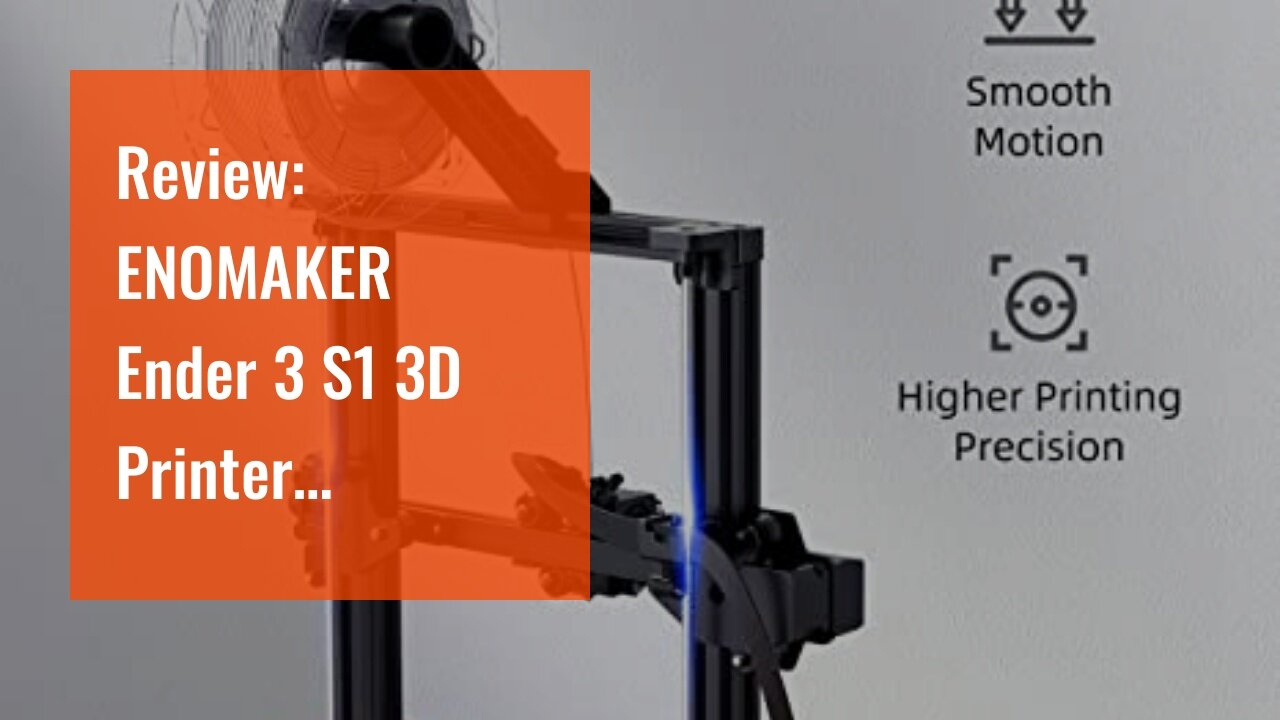 Review: ENOMAKER Ender 3 S1 3D Printer Upgraded Sprite Dual Gear Direct Extruder,CR Touch Auto...