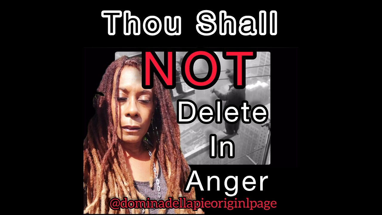 Thou Shall NOT Delete in Anger