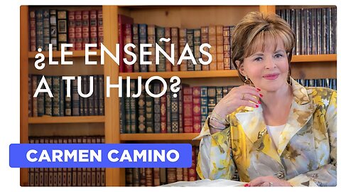 ¿LE ENSEÑAS A TU HIJO? – Proverbios 22:6 - 2023 - Carmen Camino