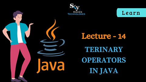 #14 Ternary Operators in JAVA | Skyhighes | Lecture 14