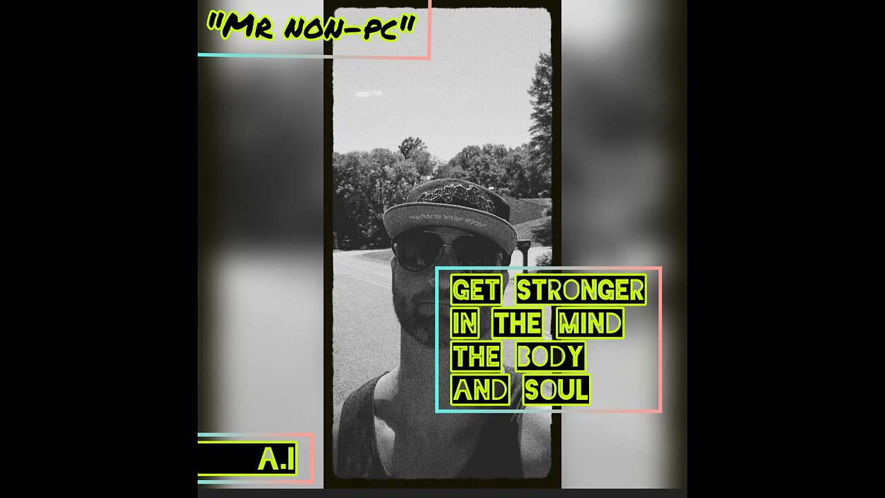 MR. NON-PC - Get Stronger In The Mind, The Body And Soul