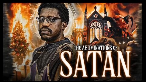 THE ABOMINATION OF SATAN