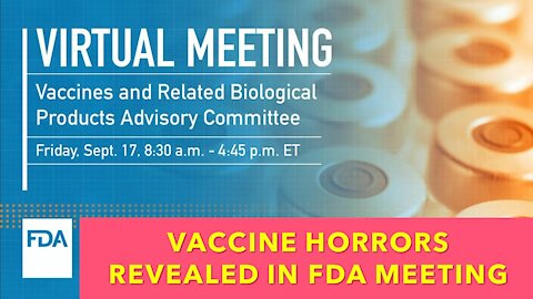 FDA Vaccine Advisory Committe - Horrors exposed