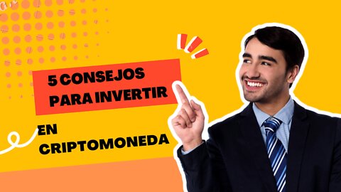 5 concejos para invertir en criptomonedas