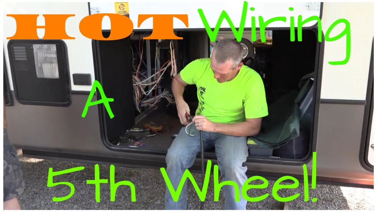 2nd Annual Subscriber Campout// Hot Wiring A 5th Wheel #rvlife