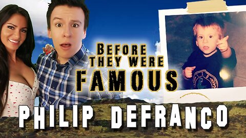 PHILIP DEFRANCO - Before They Were Famous