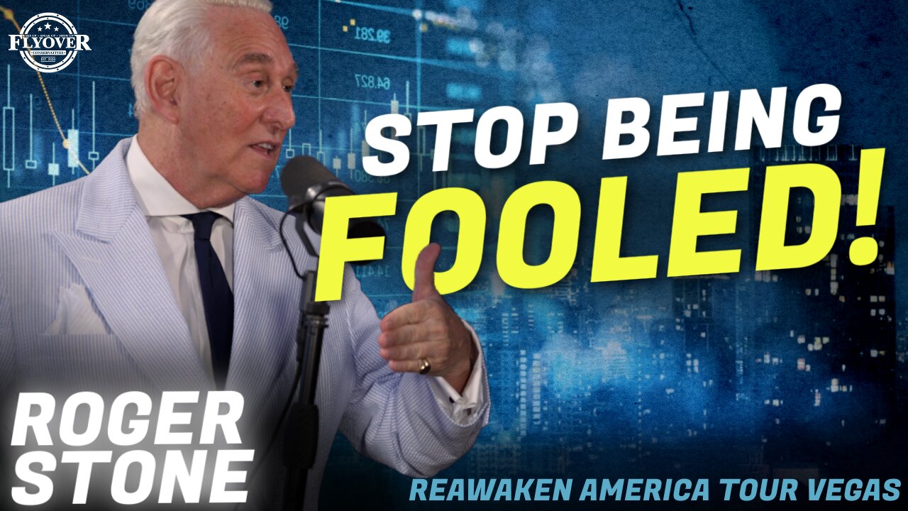 ROGER STONE | Stop Being Fooled - ReAwaken America Las Vegas