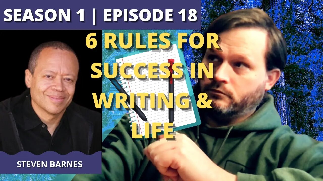 Through a Glass Darkly: Episode 18: Steven Barnes (6 Rules for Success in Writing and Life)