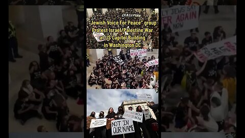 “Jewish Voice For Peace” Group Protest Israel/Palestine War at US Capitol Building