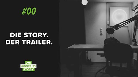 1000PLUS PODCAST: DIE STORY. DER TRAILER.