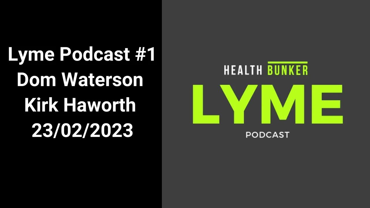 Dom & Kirk Haworth Lyme Podcast #1