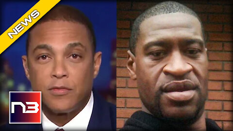 CNN’s Don Lemon’s Latest Praise of George Floyd PROVES Why He’s the Dumbest TV Host