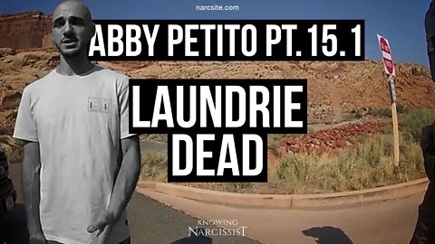 Gabby Petito Part 15.1 : Laundrie Dead