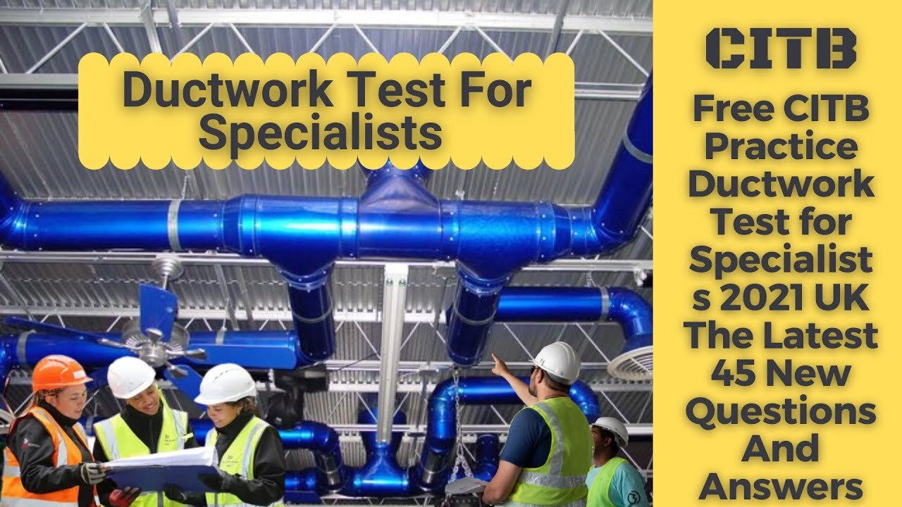 Free CSCS Practice Ductwork Test for Specialists 2021 UK The Latest 45 New Questions And Answers .