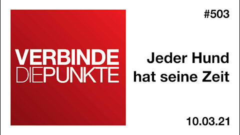 VdP #503: Jeder Hund hat seine Zeit (10.03.21)
