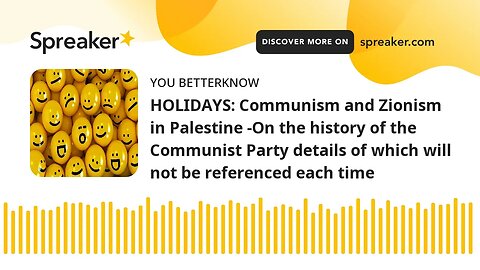 HOLIDAYS: Communism and Zionism in Palestine -On the history of the Communist Party details of which