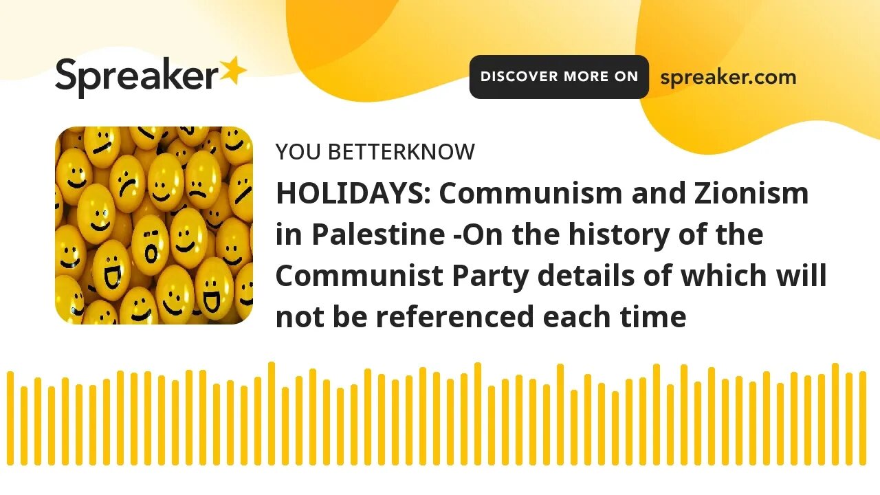 HOLIDAYS: Communism and Zionism in Palestine -On the history of the Communist Party details of which