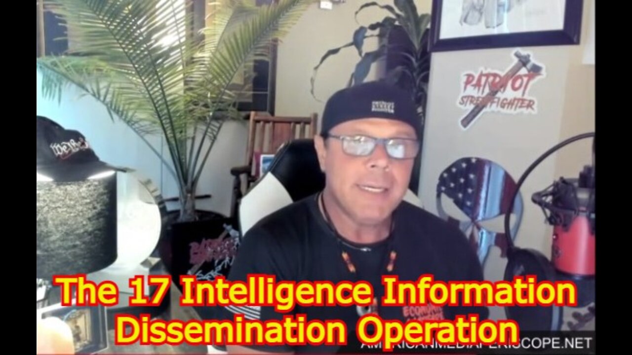 SCOTT MCKAY UPDATE: The 17 Intelligence Information Dissemination Operation!