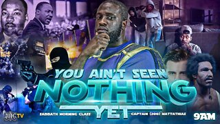 #IUIC | SABBATH MORNING CLASS: You Ain’t Seen Nothing Yet