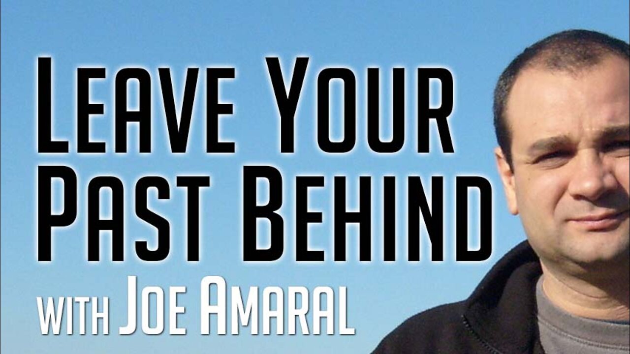 Leave Your Past Behind - Joe Amaral on LIFE Today Live