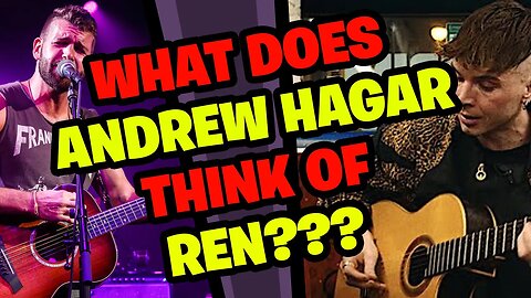 What does ANDREW HAGAR think of REN???