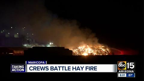 Crews battle large hay fire near Maricopa