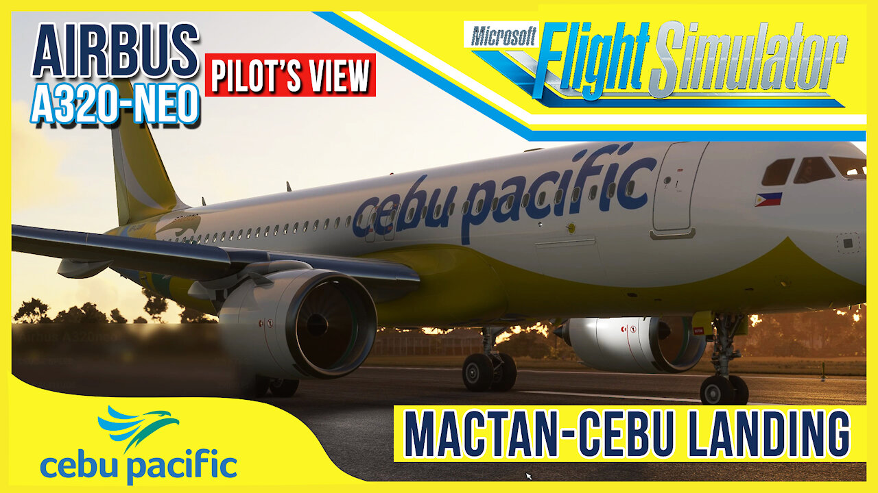 A320-NEO Landing at Mactan-Cebu Int. Pilot's view | Cebu Pacific MS FS 2020