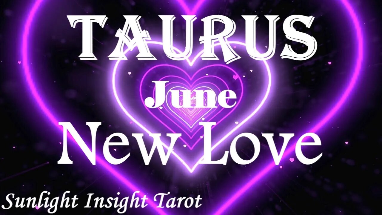 Taurus *Someone Thinks About You All The Time They Want To Win Your Heart & Your Love* June New Love