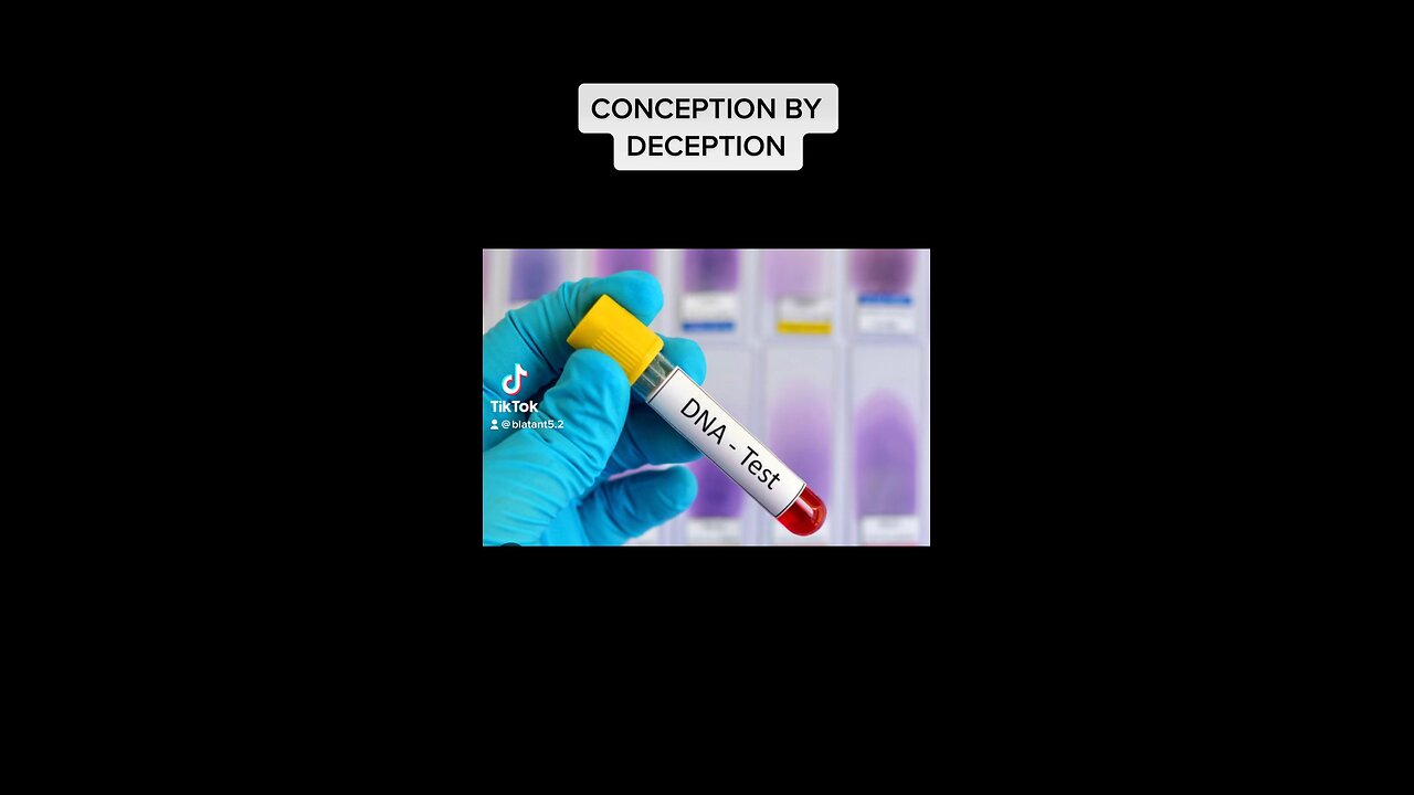 CONCEPTION BY DECEPTION