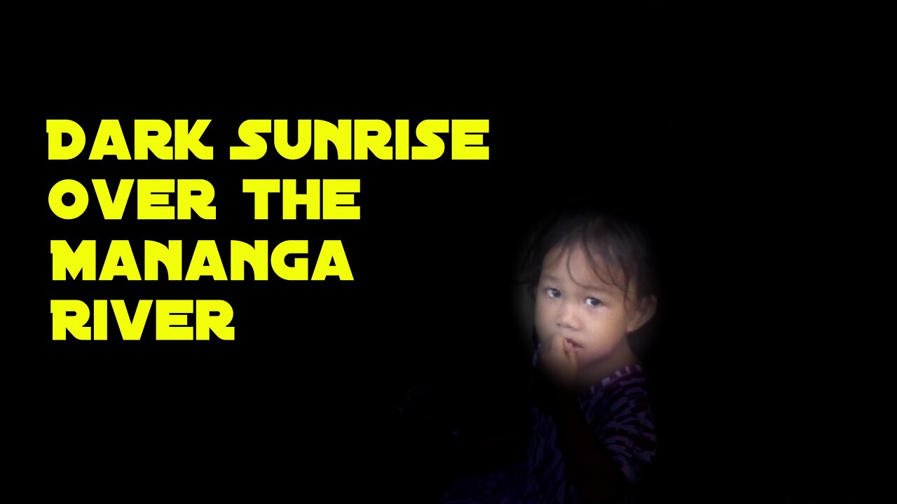 Dark Sunrise at the Mananga River