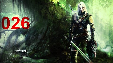 The Witcher EE Hard Walkthrough 026 Chapter 3 Big Good Werewolf