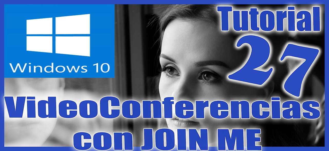 Windows 10 Sesion 27 Video Conferencias con Join Me