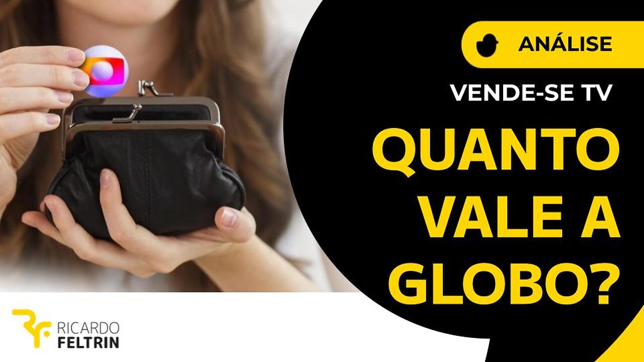 Quanto Vale a Rede Globo? #feltrin #ooops #TVGlobo