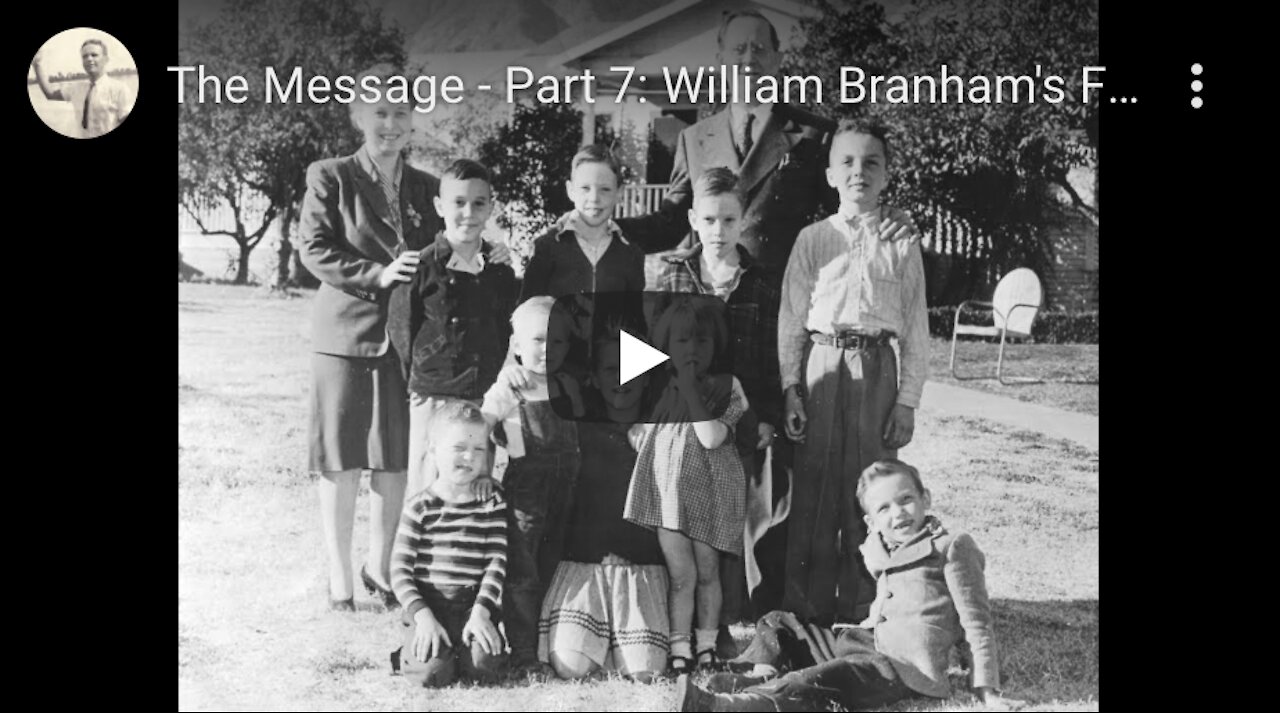 The Message Part 07: William Branham's First Pastor