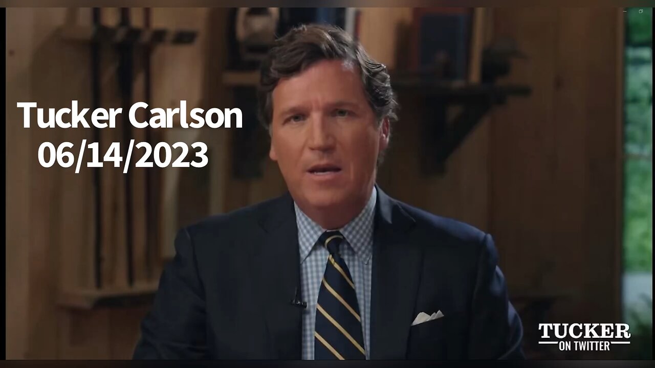 Tucker Carlson 06/14/2023 Episode 4 - Is Joe Biden A Wannabe Dictator - Donald Trump Arrest