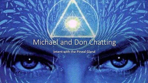 Intent about the Pineal Gland