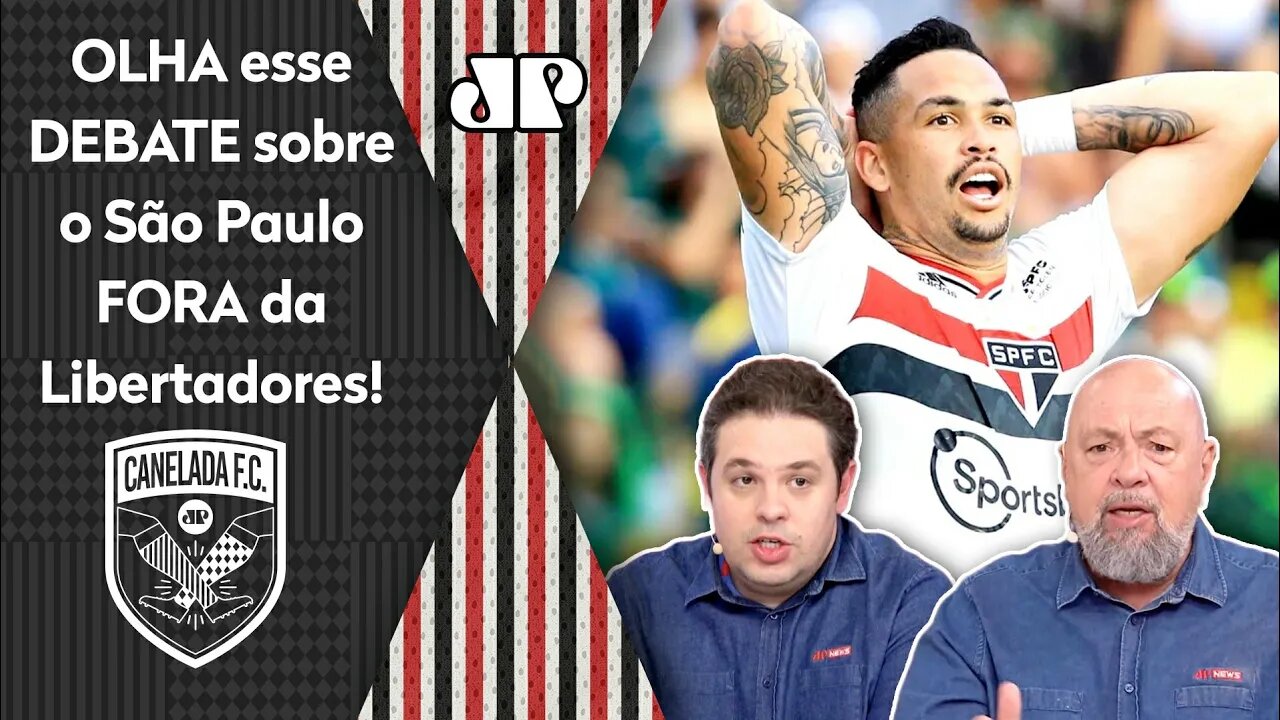 "O São Paulo TÁ FORA da Libertadores e AGORA esse time TEM QUE..." OLHA esse DEBATE sobre o SPFC!