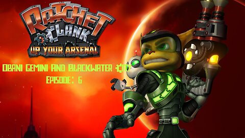 Ratchet & Clank 3 - Ep. 6 Obani Gemini And Blackwater City | PCSX2 1.7 Nightly