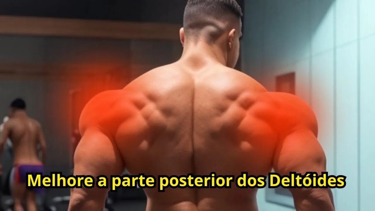 Dicas de Exercícios para melhorar a parte posterior dos Deltóides￼