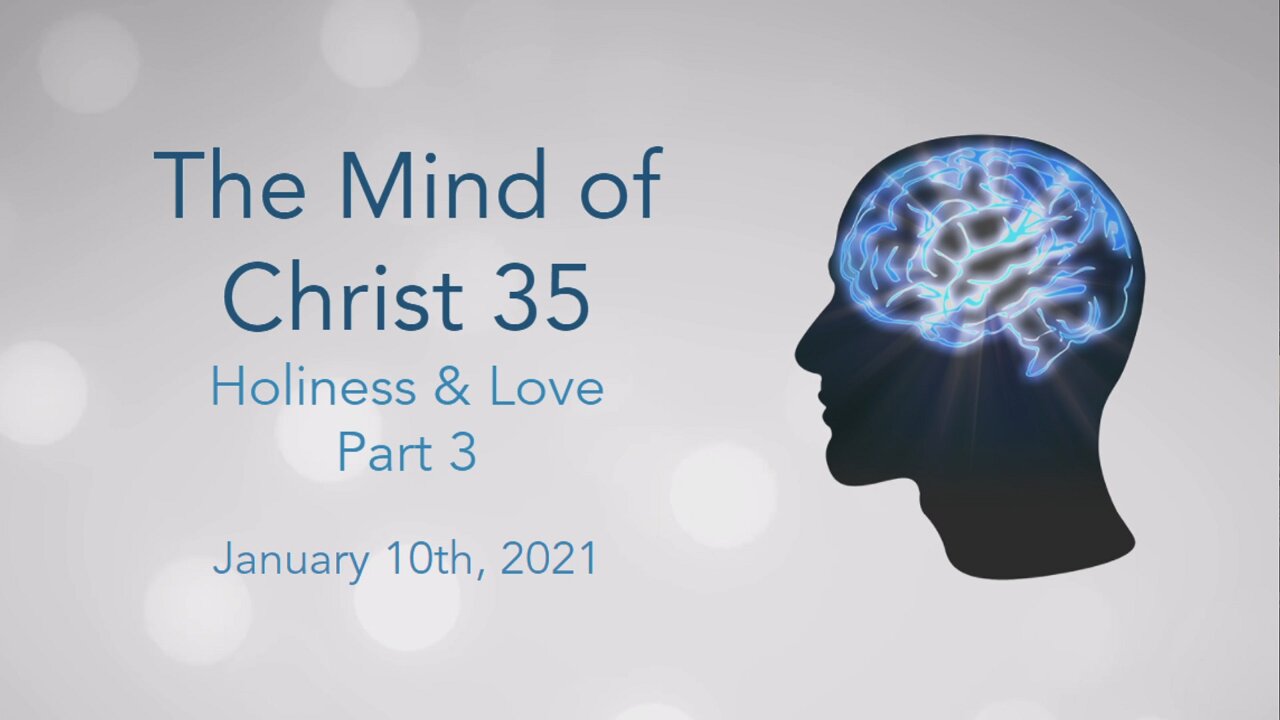 The Mind of Christ Part 35