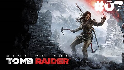 Rise of the tomb raider |07| Tiens donc, une traitresse