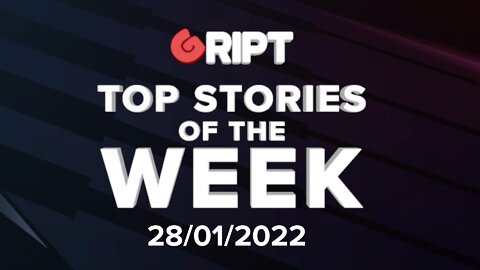 GRIPT WEEKLY REVIEW | 28/01/2022
