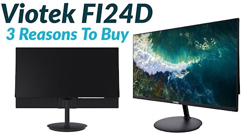 Viotek FI24D - 3 Reasons To Buy