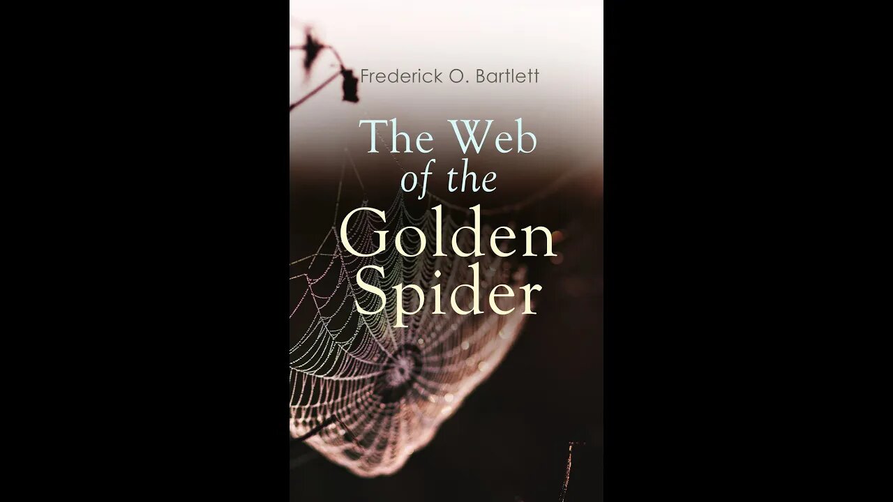 The Web of the Golden Spider by Frederick O. Bartlett - Audiobook