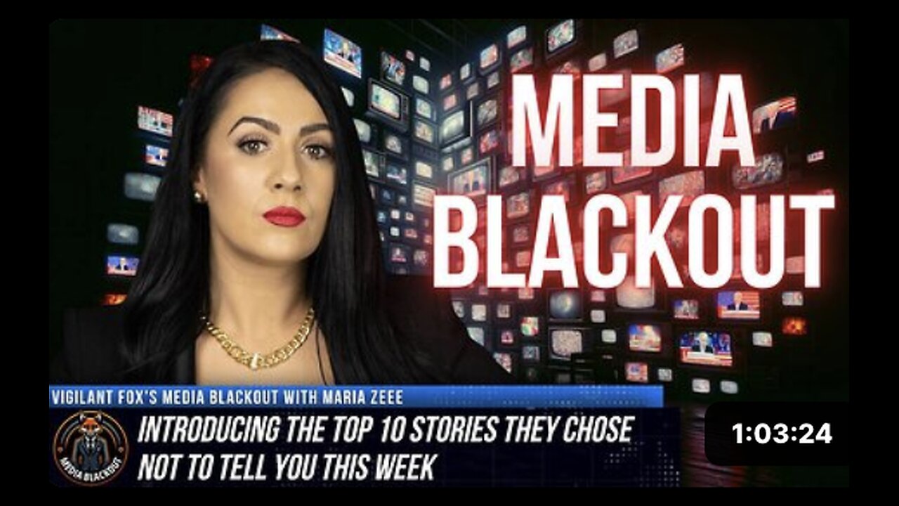 Media Blackout: 10 News Stories They Chose Not to Tell You – Episode 26