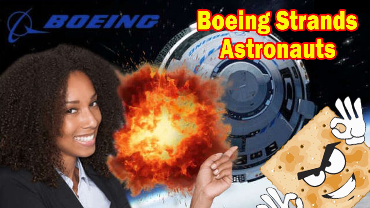 Salty Cracker: Boeing Strands Astronauts ReeEEeE Stream 06-21-24