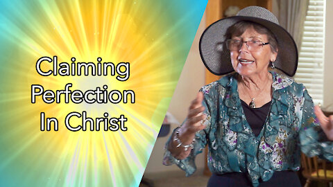 Claiming Perfection In Christ