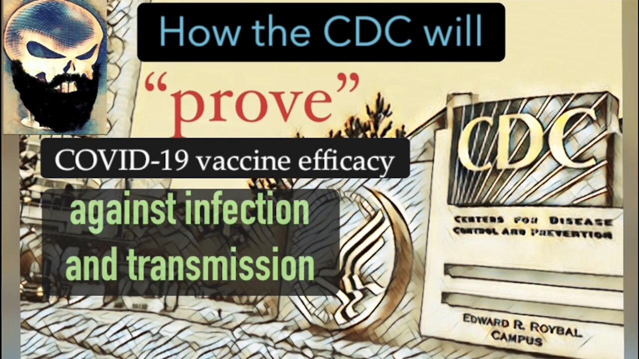 How the CDC will “prove” COVID-19 vaccine efficacy against infection & transmission