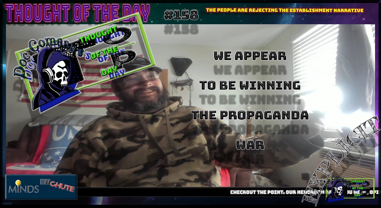 158 We Appear To Be Winning the Propaganda War (Explicit)