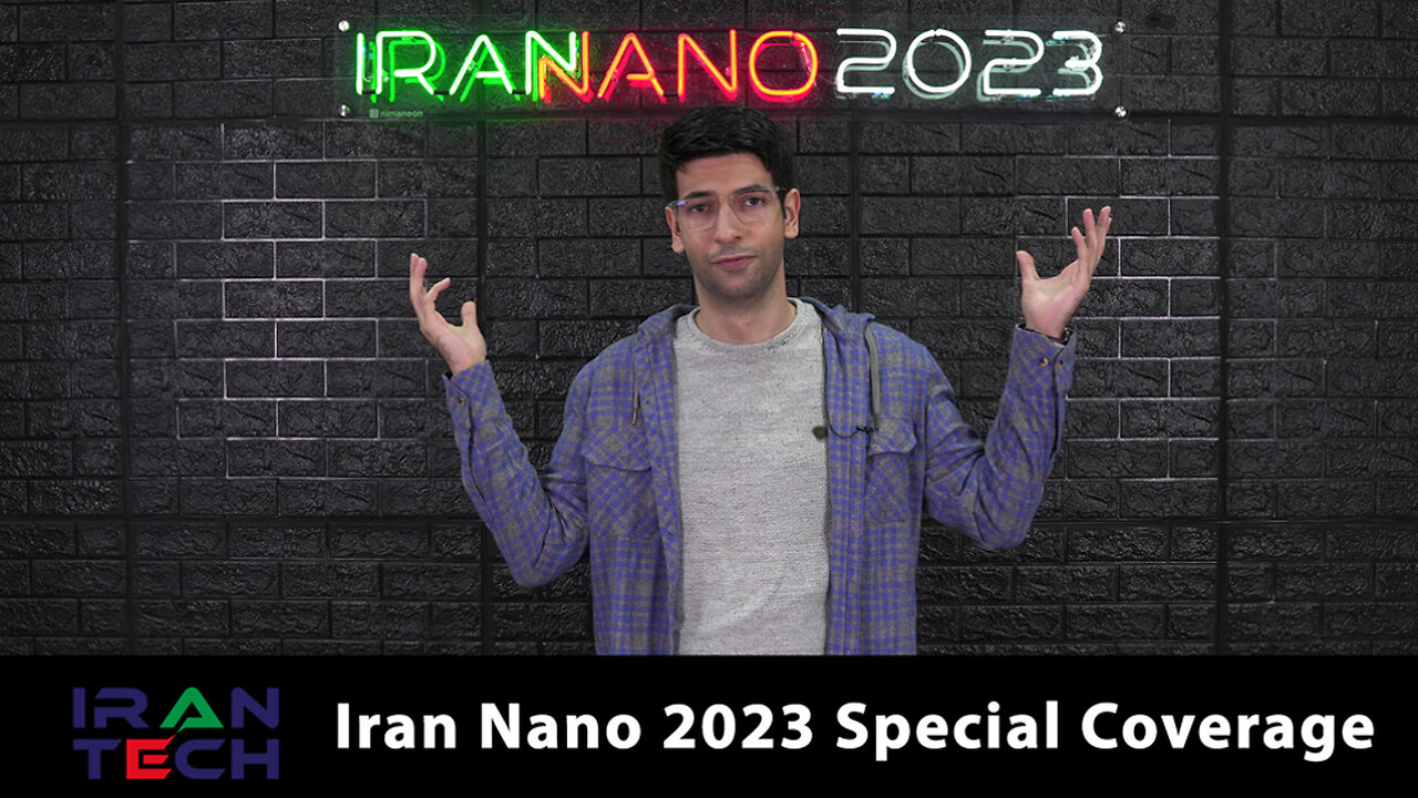 Iran Tech: Couverture spéciale Iran Nano 2023